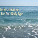 Body Types: Best Exercises For You!